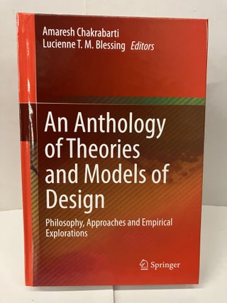Item #100001 An Anthology of Theories and Models of Design: Philosophy, Approaches and Empirical...