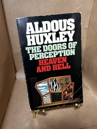 Item #100032 The Door of Perception - Heaven and Hell. Aldous Huxley