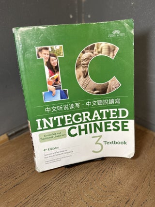 Item #100116 Integrated Chinese Volume 3 Textbook (Chinese and English Edition). Yuehua Liu,...