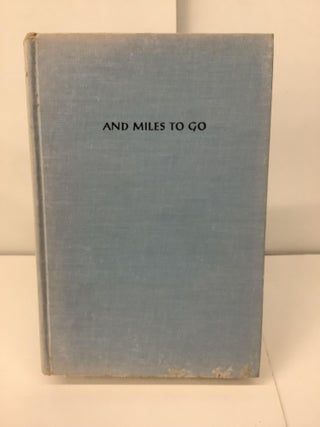 Item #100125 And Miles to Go; The Biography of a Great Arabian Horse, Witez II. Linell Smith