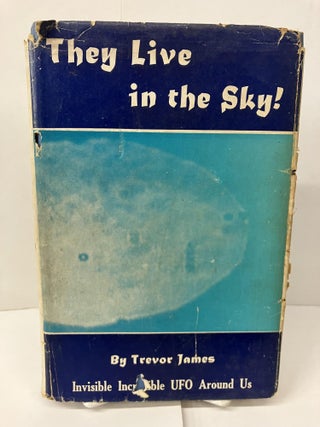 Item #100152 They Live in the Sky! Trevor James