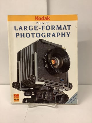 Item #100210 Large-Format Photography (Kodak Publication, No. O-18E.). Eastman Kodak Company