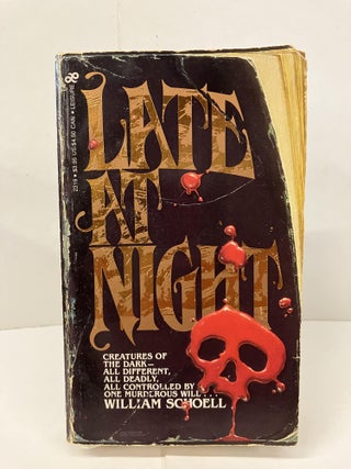 Item #100225 Late at Night. William Schoell