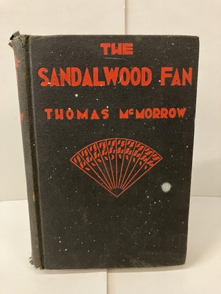 Item #100257 The Sandalwood Fan. Thomas McMorrow
