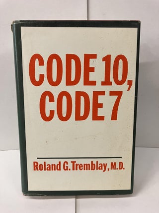 Item #100262 Code 10, Code 7. Roland G. Tremblay