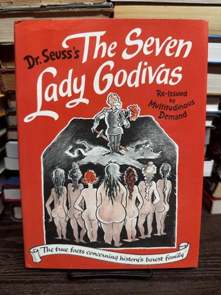 Item #100284 The Seven Lady Godivas. Dr. Seuss