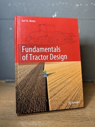 Item #100306 Fundamentals of Tractor Design. Karl Theodor Renius