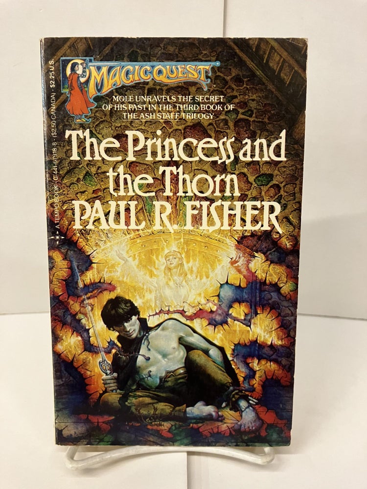 Item #100310 The Princess and the Thorn. Paul R. Fisher.