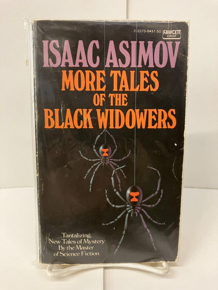 Item #100315 More Tales of the Black Widowers. Isaac Asimov.