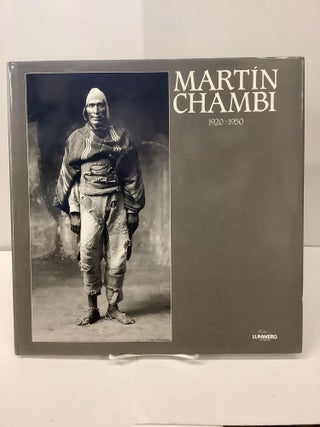 Item #100348 Martin Chambi 1920-1950. Mario Vargas Llosa, Publio Lopez Mondejar