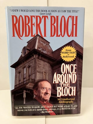 Item #100481 Once Around the Bloch: An Unauthorized Autobiography. Robert Bloch