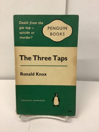Item #100505 The Three Taps, 1451. Ronald Knox