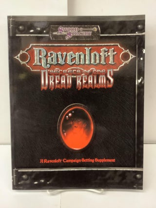 Item #100561 Ravenloft: Secrets of the Dread Realms, Module and Screen. Andrew Cermak, John W....