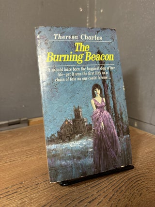 Item #100576 The Burning Beacon. Theresa Charles