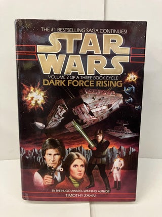 Item #100602 Star Wars: Dark Force Rising. Timothy Zahn
