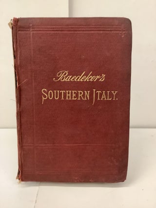 Item #100631 Baedeker's Southern Italy and Sicily, Handbook for Travellers. Karl Baedeker