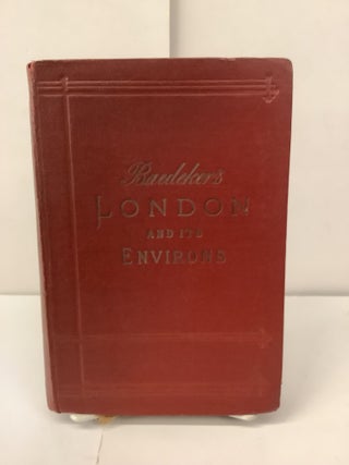Item #100639 Baedeker's London and Canada, Dominion of Canada, Handbook for Travellers. Karl...