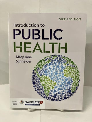 Item #100659 Introduction to Public Health. Mary-Jane Schneider