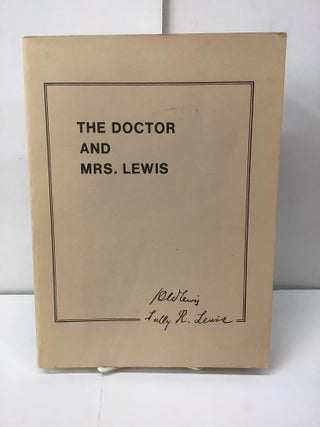 Item #100685 The Doctor and Mrs. Lewis. Henry W. Lewis
