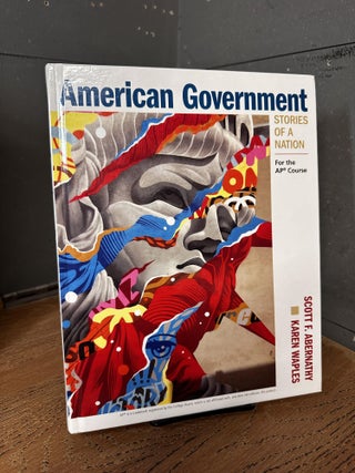 Item #100735 American Government: Stories of a Nation (AP Course). Scott F. Abernathy, Karen Waples