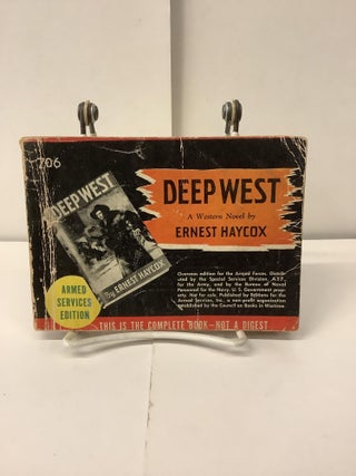 Item #100760 Deep West; Armed Services Edition. Ernest Haycox