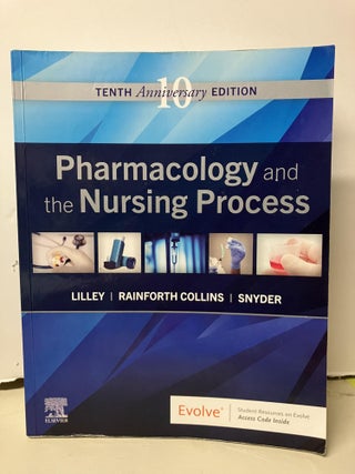 Item #100783 Pharmacology and the Nursing Process. Linda Lane Lilley