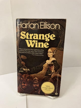 Item #100910 Strange Wine. Harlan Ellison