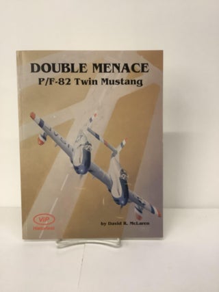 Item #100930 Double Menace P/F-82 Twin Mustang. David R. McLaren