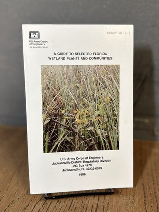 Item #100975 A Guide to Selected Florida Wetland Plants and Communities