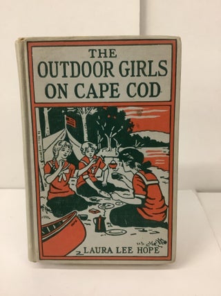 Item #101049 The Outdoor Girls on Cape Cod, or Sally Ann of Lighthouse Rock. Laura Lee Hope