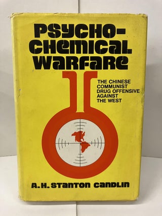 Item #101051 Psycho-Chemical Warfare;: The Chinese Communist Drug Offensive Against the West. A....