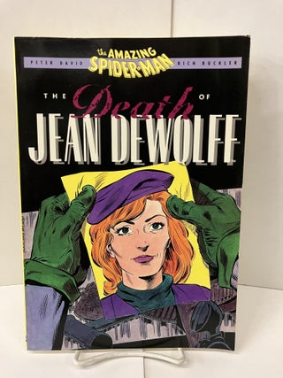 Item #101059 Amazing Spider-Man: The Death of Jean DeWolff. Peter David, Rich Buckler