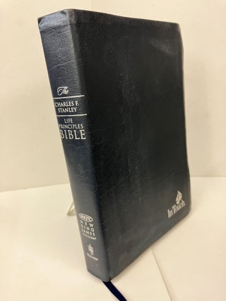 Item #101115 The Charles F. Stanley Life Principles Bible: New King James Version. Charles F....