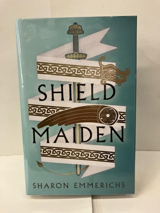 Item #101119 Shield Maiden. Sharon Emmerichs