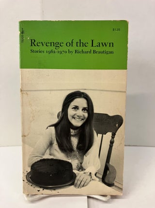 Item #101157 Revenge of the Lawn. Richard Brautigan