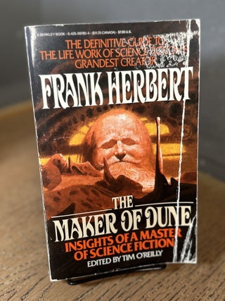 Item #101169 The Maker of Dune: Insights of a Master of Science Fiction. Frank Herbert