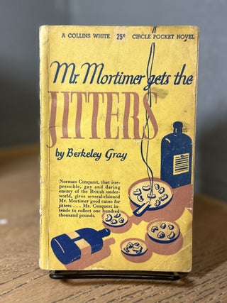 Item #101172 Mr. Mortimer Gets the Jitters. Berkeley Gray