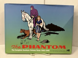 Item #101195 The Phantom: The Complete Sundays Volume Three, 1945-1949. Lee Falk