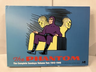 Item #101210 The Phantom: The Complete Sundays Volume Two, 1943-1945. Lee Falk