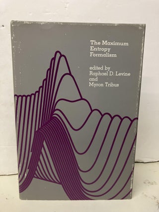 Item #101310 The Maximum Entropy Formalism: A Conference Held at the Massachusetts Institute of...