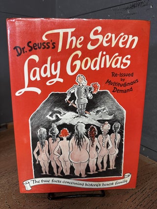 Item #101314 The Seven Lady Godivas. Dr. Seuss