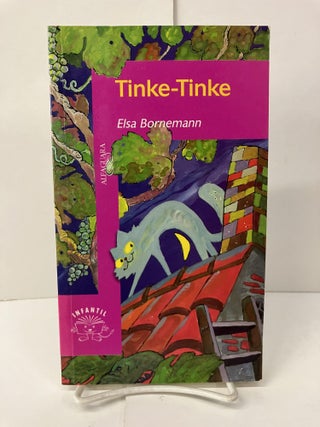 Item #101341 Tinke Tinke. Elsa Isabel Bornemann