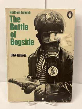 Item #101351 Northern Ireland: The Battle of Bogside. Clive Limpkin