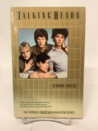 Item #101413 Talking Heads; The Vintage / Musician Magazine Series. Jerome Davis