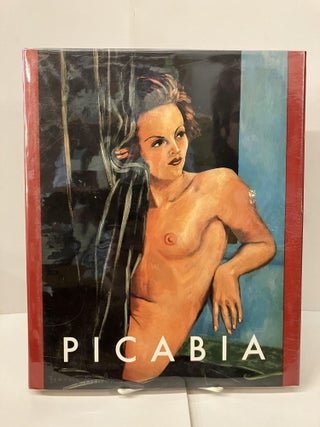 Item #101443 Francis Picabia: Late Works 1933-1953. Zdenek Felix