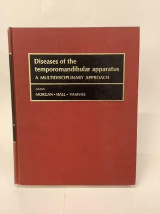 Item #101489 Diseases of the Temporomandibular Apparatus; A Multidisciplinary Approach. Douglas...