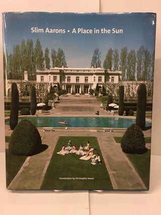 Item #101517 Slim Aarons: A Place in the Sun. Slim Aarons