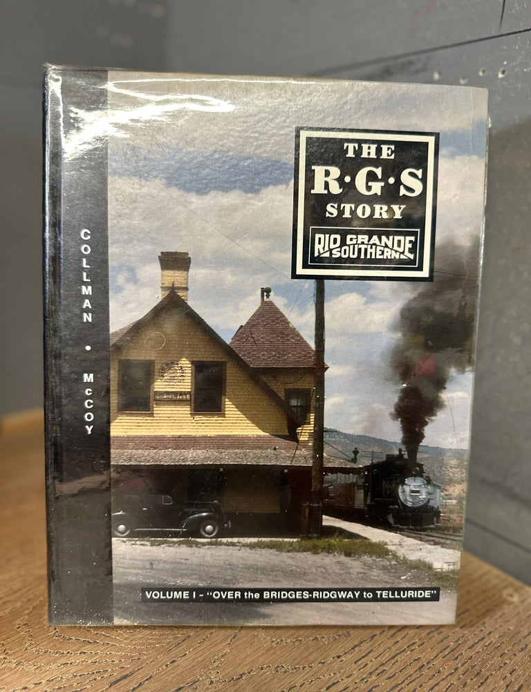 Item #101519 The R. G. S. Story: Rio Grande Southern (Vol. 1)