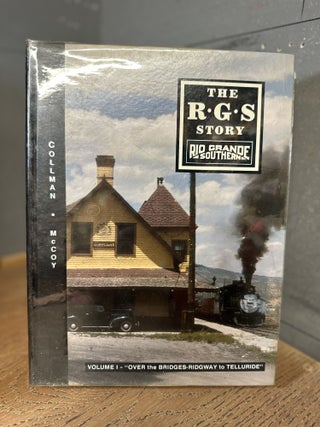 Item #101519 The R. G. S. Story: Rio Grande Southern (Vol. 1