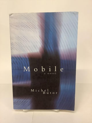 Item #101537 Mobile, A Novel. Michel Butor